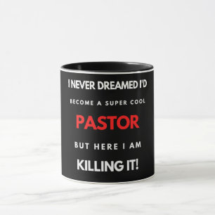 Caneca I Never Dreamed I'd Become A Super Cool Pastor