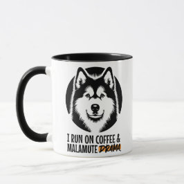 Caneca I Run On Coffee & Malamute Drama For Dog Owners