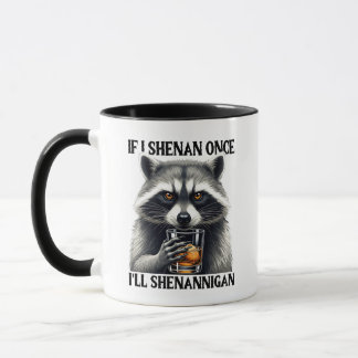 Caneca If I Shenan Once Funny Raccoon Whiskey