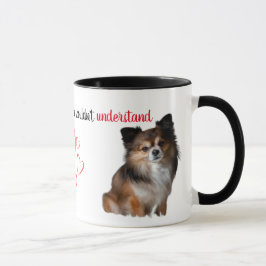 Caneca If You've Never Had One...Chihuahua Mug