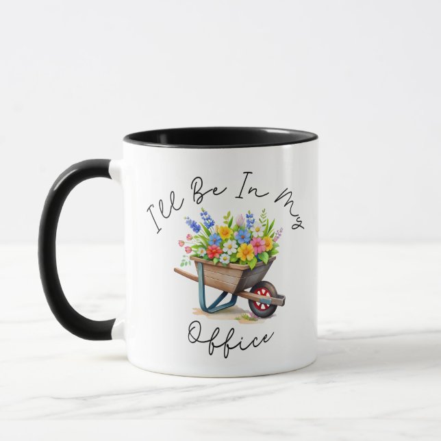 Caneca I'll Be In My Office, Garden gift, Gardening lover (Esquerda)