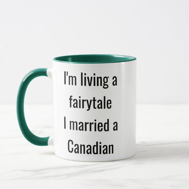 Caneca I'm Living a Fairytale I Married a Canadian (Esquerda)