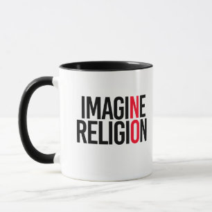 Caneca IMAGINE a RELIGIÃO - NENHUMA - - a Pro-Ciência -