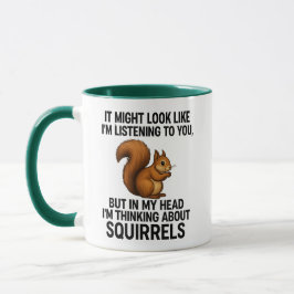Caneca In My Head I'm Thinking About Squirrels Humor
