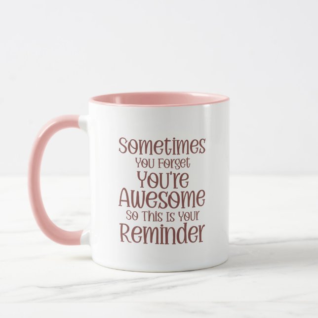 Caneca Inspirational Mug - Você é um excelente lembrete (Esquerda)
