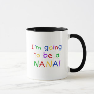 Caneca Ir ser uma Nana - camiseta das cores preliminares
