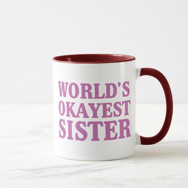 Caneca Irmã do Okayest do mundo (Direita)