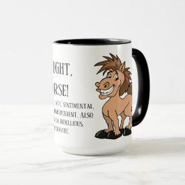 Caneca Isso mesmo, eu sou um cavalo