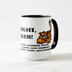 Caneca Isso mesmo, eu sou um tigre