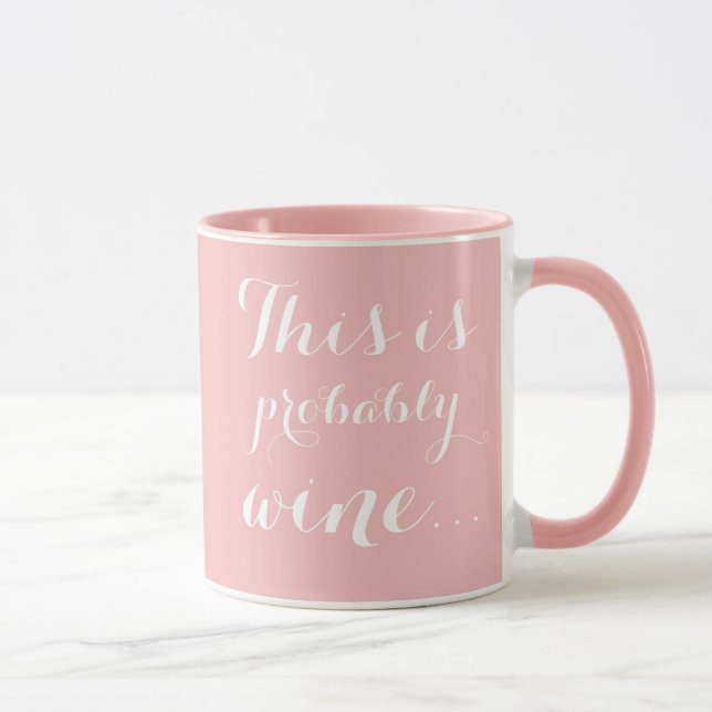 Caneca Isto é provavelmente vinho Rosa Menina (Direita)