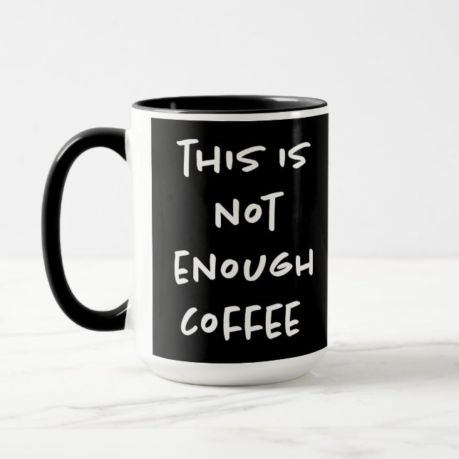 Caneca Isto Não é Café Suficiente no Preto (Esquerda)