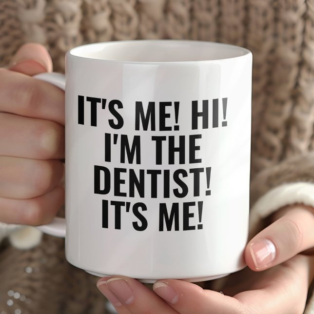 Caneca It's Me Hi I'm the Dentist! Funny Any Profession (Criador carregado)