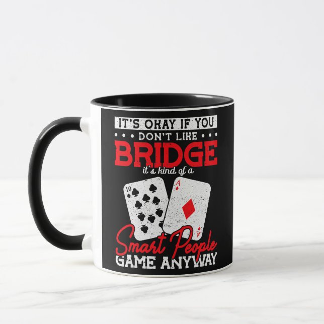 Caneca It'S Okay If You Don'T Like Bridge It'S Kind Of A (Esquerda)