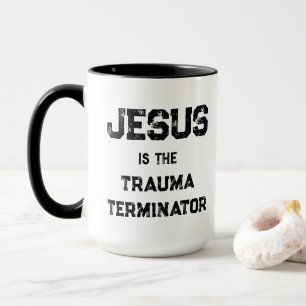 Caneca Jesus é o Terminador do Trauma Cristão