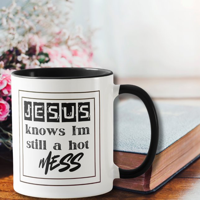 Caneca Jesus Sabe que Ainda Sou uma Bagunça (Criador carregado)