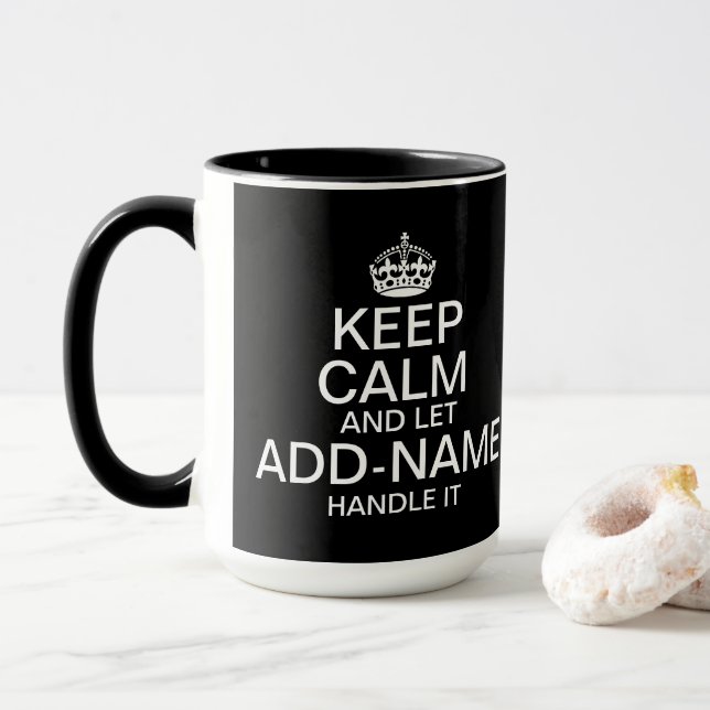 Caneca Keep Calm and Let add name handle it Big (Com Donut)