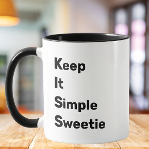 Caneca KISS: Mantenha simples querida, Citação engraçada