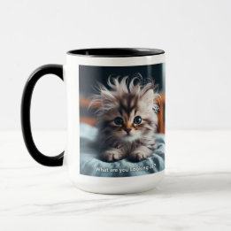 Caneca Kitten acordando perguntando "O que você está olha