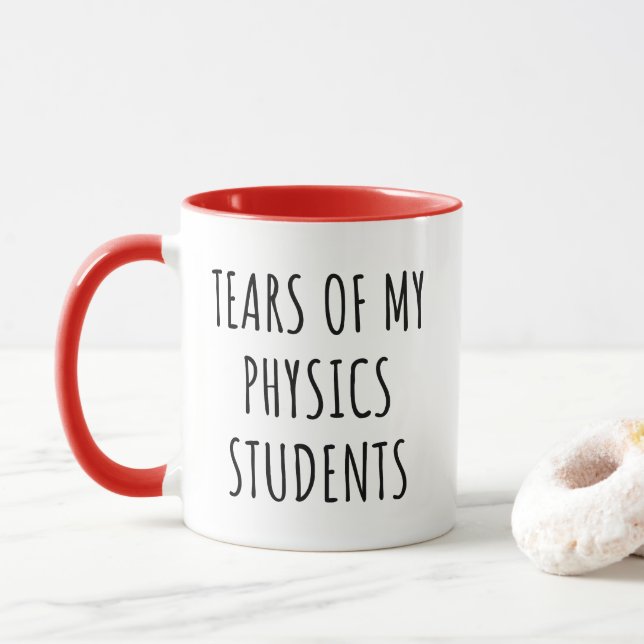 Caneca Lágrimas de meus alunos de física Engraçados Profe (Com Donut)