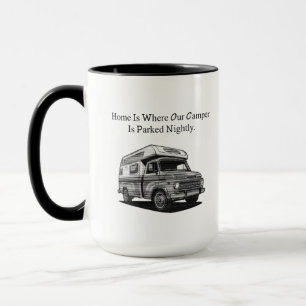 Caneca Lar Onde Nossa Casa de Campanha é Estacionada Notu