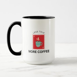 Caneca Less Talk More Coffee Stamp Illustration