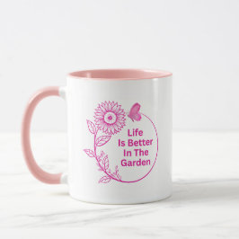 Caneca Life Is Better In The Garden Coffee Mug