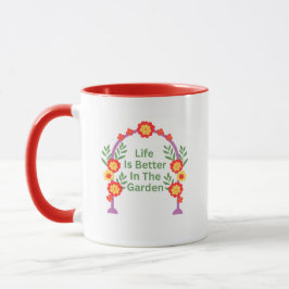 Caneca Life Is Better In The Garden Coffee Mug