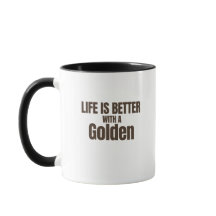 Life Is Better With a Golden Coffee Mug