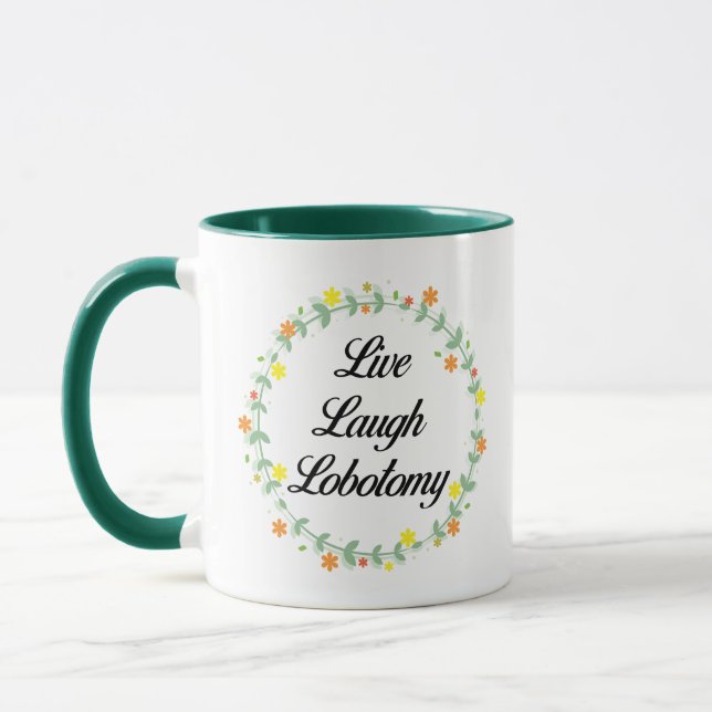 Caneca Live Laugh Lobotomy (Esquerda)
