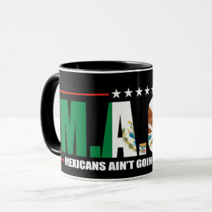 Caneca M.A.G.A. Mexicanos não vão a lugar nenhum