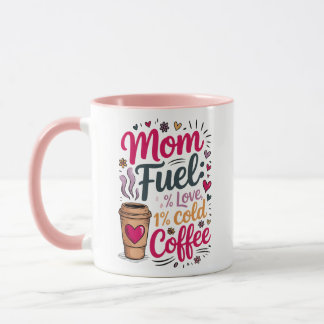 Caneca Mãe Combustível: 99% de amor, 1% de café frio