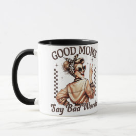 Caneca Mãe Sassy Mug - Boas Mães Dizem Más Palavras