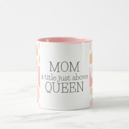 Caneca Mãe, um título logo acima da Rainha