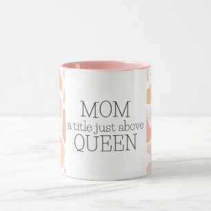 Caneca Mãe, um título logo acima da Rainha