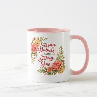Caneca Mães Fortes Criam Filhos Fortes
