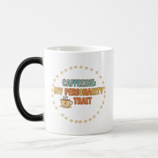 Caneca Mágica A Cafeína é Meu Traço de Personalidade