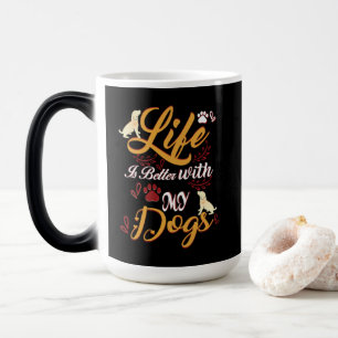 Caneca Mágica A Vida É Melhor Com Meus Cães