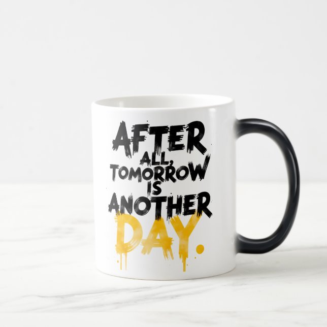 Caneca Mágica After All, Tomorrow is Another Day Mug (Direita)