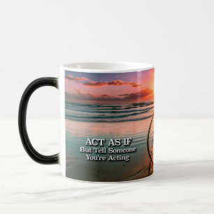 Caneca Mágica Agir Como Se O Slogan De Recuperação Sunrise Mug