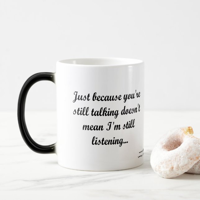 Caneca Mágica Ainda Falando Sem Ouvir | Citação Sassy Funny (Com Donut)