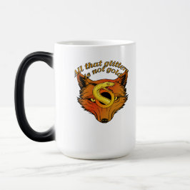 Caneca Mágica All That Glitters Is Not Gold – Wisdom Quote Desig