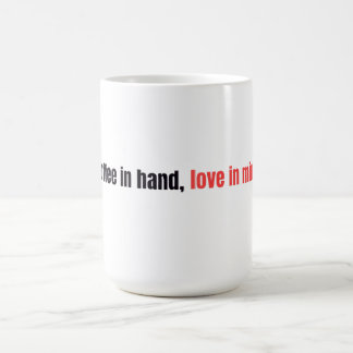 Caneca Mágica Coffee Mind Mug – “Coffee in hand, love in mind.”