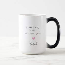 Caneca Mágica Dama de honra personalizada 'Não posso dizer que f