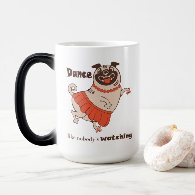 Caneca Mágica Dança como se ninguém estivesse assistindo Pug Gir (Com Donut)