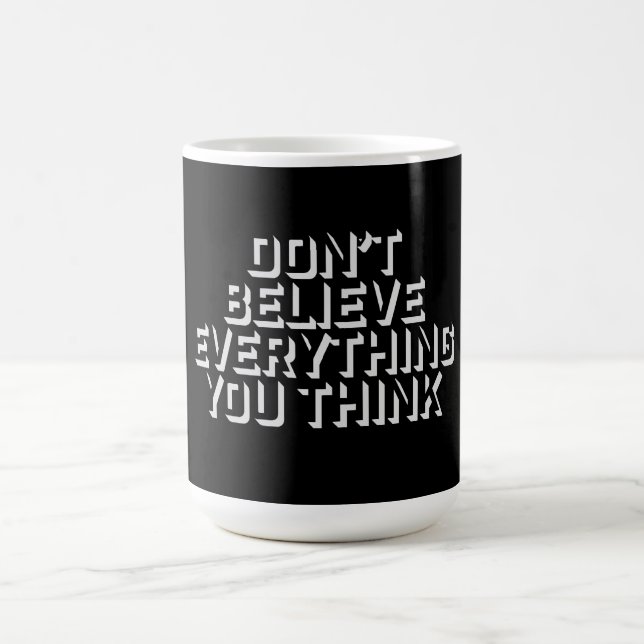 Caneca Mágica Don't Believe Everything You Think Mindful Wisdom  (Center)