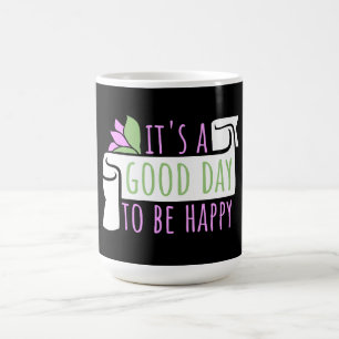Caneca Mágica É um Bom Dia para ser Feliz Citação de Vibrações P