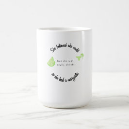 Caneca Mágica Ela acreditava que poderia ter uma Margarita