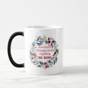 Caneca Mágica Em um mundo onde você pode ser qualquer coisa