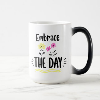 Caneca Mágica Embrace the Day Inspirational Quote Mug