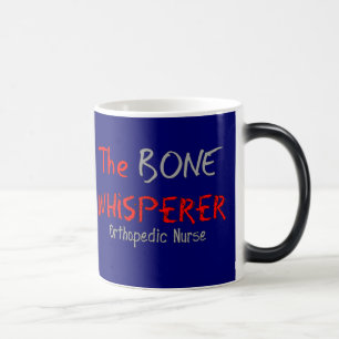 Caneca Mágica Enfermeira ortopédica "o WHISPERER do OSSO "